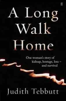 A Long Walk Home by Judith Tebbutt Hardback
