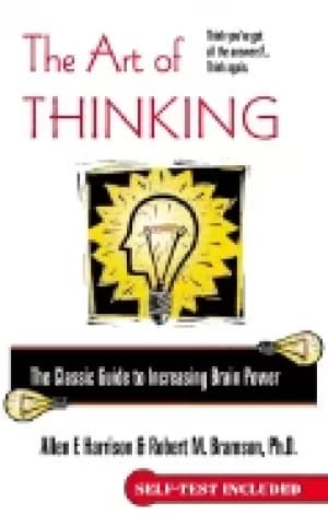 art of thinking the classic guide to increasing brain power