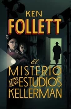 El Misterio De Los Estudios Kellerman by Ken Follett Paperback