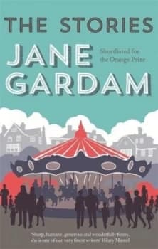 The Stories by Jane Gardam Hardback