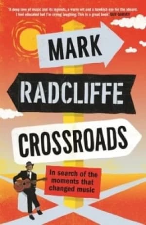 Crossroads by Mark Radcliffe