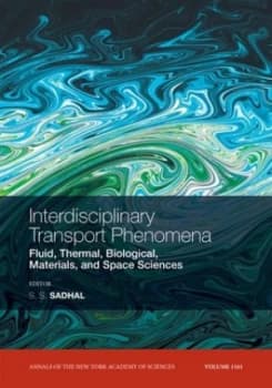 Interdisciplinary Transport Phenomena by S. S. Sadhal Paperback