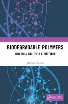 Biodegradable PolymersMaterials and their Structures