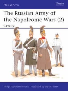 The Russian Army of the Napoleon Wars by Philip Haythornthwaite Paperback