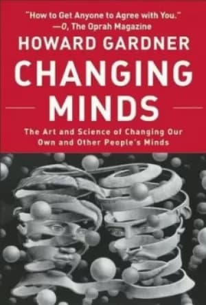 Changing minds by Howard Gardner