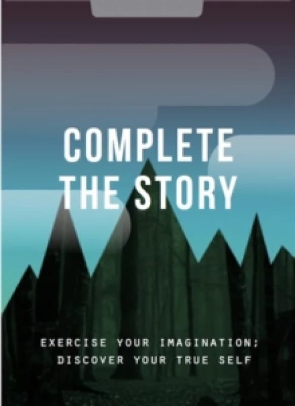 Complete the Story : Exercise your imagination; discover your true self Cards