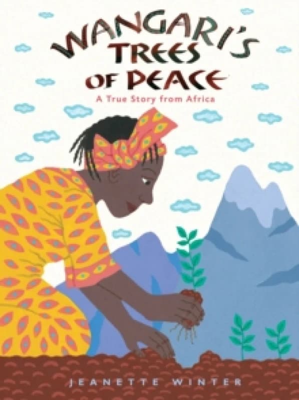 Jeanette Winter Wangari's Trees of Peace Book Multi unisex