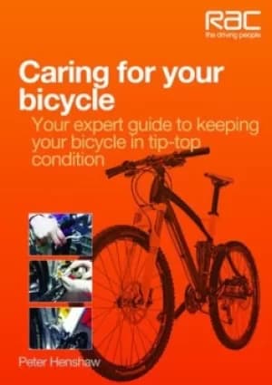 Caring for your bicycle by Peter Henshaw