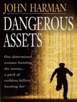 Dangerous Assets by John Harman Book