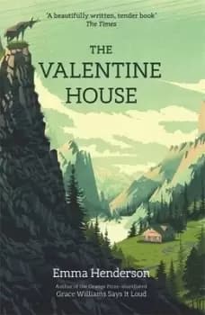 The Valentine house by Emma Henderson