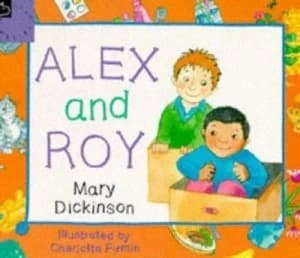 Alex and Roy by Mary Dickinson and Charlotte Firmin Paperback