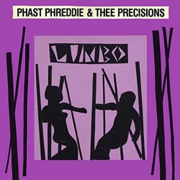 Phast Phreddie & Thee Precisions - Limbo CD