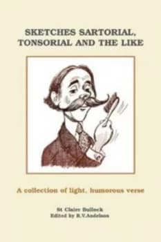 Sketches Sartorial Tonsorial and the like by St Claire Bullock Paperback
