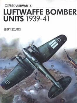 Luftwaffe Bomber Units 1939-41 by Jerry Scutts Paperback