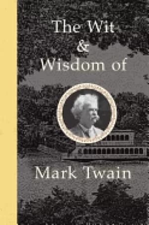 wit and wisdom of mark twain