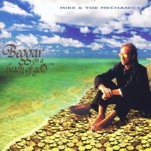 Beggar On a Beach of Gold by Mike and The Mechanics CD Album