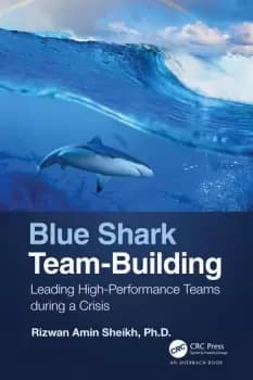 Blue Shark Team-BuildingLeading High-Performance Teams during a Crisis