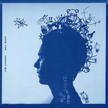 TOM SANDERS - Only Magic CD