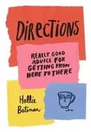 directions really good advice for getting from here to there