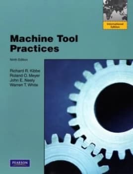 Machine Tool Practices by Richard R. Kibbe Paperback