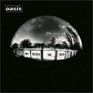 Oasis - Don't Believe The Truth CD