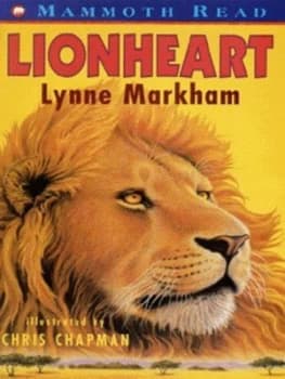 Lionheart by Lynne Markham and Chris Chapman Book