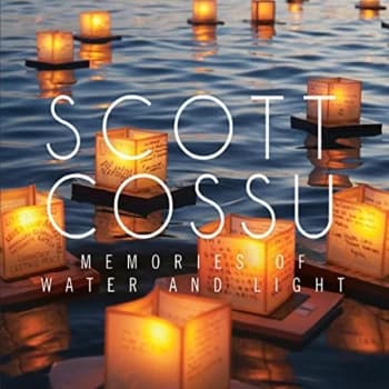 Scott Cossu - Memories of Water and Light CD