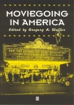 Moviegoing in America by Gregory A. Waller Paperback