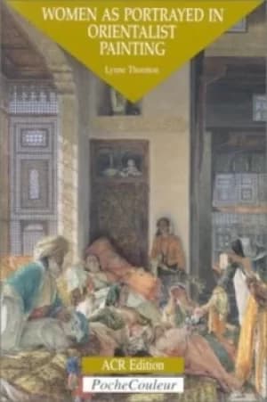 Women as portrayed in orientalist painting by Lynne Thornton