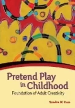Pretend play in childhood by Sandra W. Russ