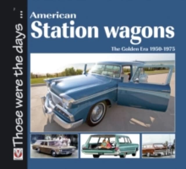 American Station Wagons the Golden Era 1950-1975 Paperback / softback