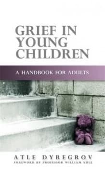 Grief in young children by Atle Dyregrov