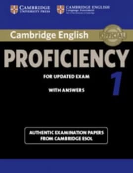 Cambridge English proficiency 1 for updated exam Students book with answers by Cambridge ESOL
