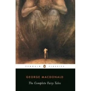 The Complete Fairy Tales by George MacDonald (Paperback, 1999)