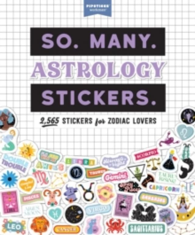 So. Many. Astrology Stickers. : 2,565 Stickers for Zodiac Lovers Paperback / softback