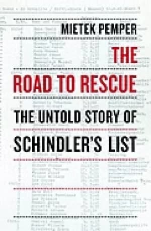 road to rescue the untold story of schindlers list
