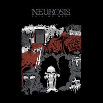Neurosis - Pain Of Mind Vinyl
