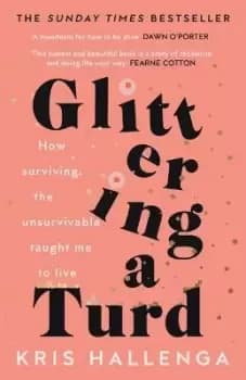 Glittering a Turd by Kris Hallenga