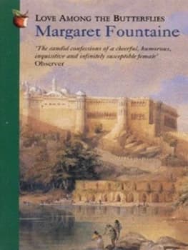 Love among the Butterflies by Margaret Fountaine and W. F Cater Paperback