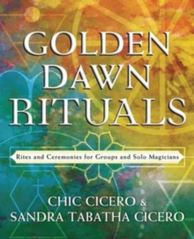 Golden Dawn Rituals. Paperback. By Chic Cicero, Sandra Tabatha Cicero Books