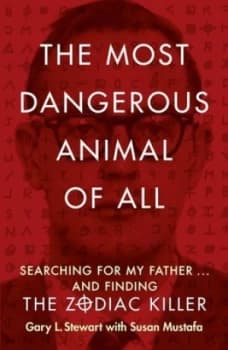 The Most Dangerous Animal of All by Gary L. Stewart Book