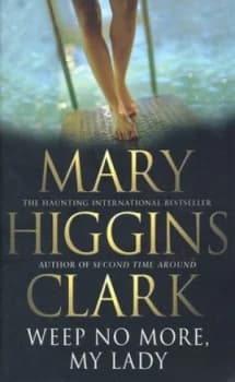 Weep No More My Lady by Mary Higgins Clark Paperback