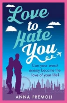 Love to Hate You by Anna Premoli Book