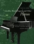 giraffes Black dragons and other pianos a technological history from cristo