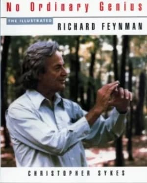 No Ordinary Genius by Richard P. Feynman