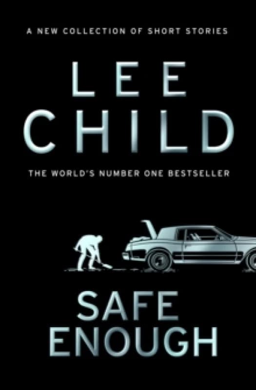 Safe Enough. Hardback. By Lee Child Books