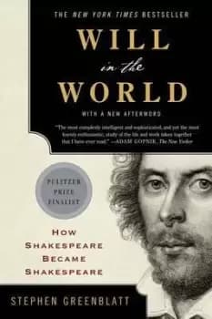 Will in the World by Stephen Greenblatt