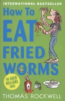 How to eat fried worms by Thomas Rockwell
