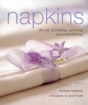 Napkins by Andrea Spencer Hardback