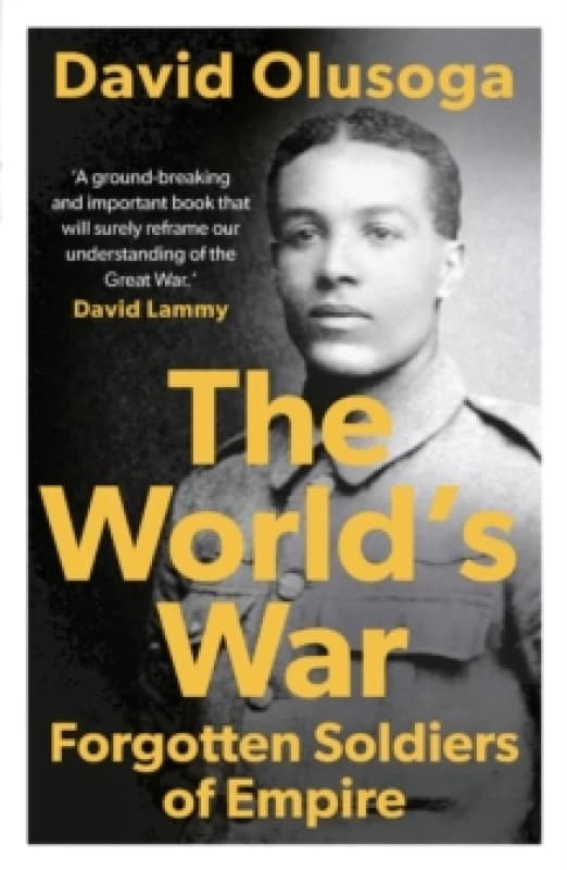 The World's War : Forgotten Soldiers of Empire Paperback / softback